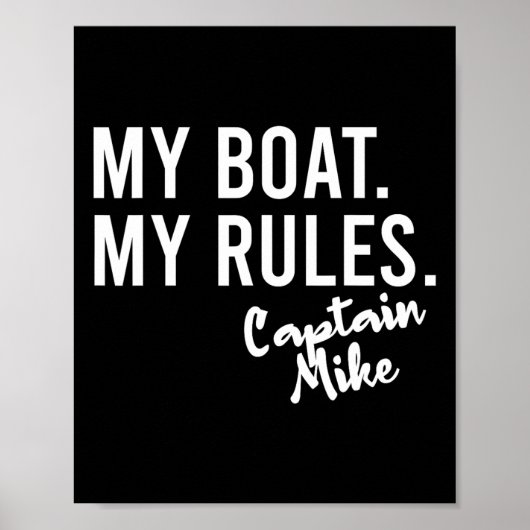 Poster My Boat My Rules Captain Mike Personalized Boating (Devant)
