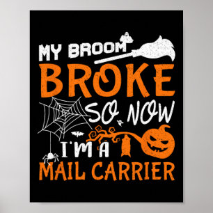 Poster My Broom Broke Alors maintenant je suis un transpo