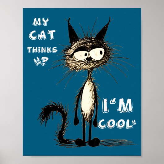 Poster My Cat Thinks I'm Cool Funny Gift For Pet Lover Hu (Devant)