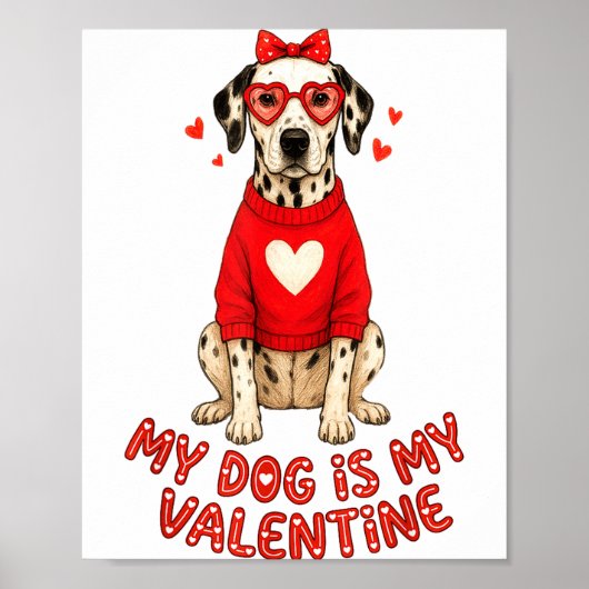 Poster My Dog Is My Valentine Dalmatian Heart Gles Bow Do (Devant)