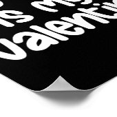 Poster My Dog Is My Valentine Dogs Lover Funny Valentines (Coin)