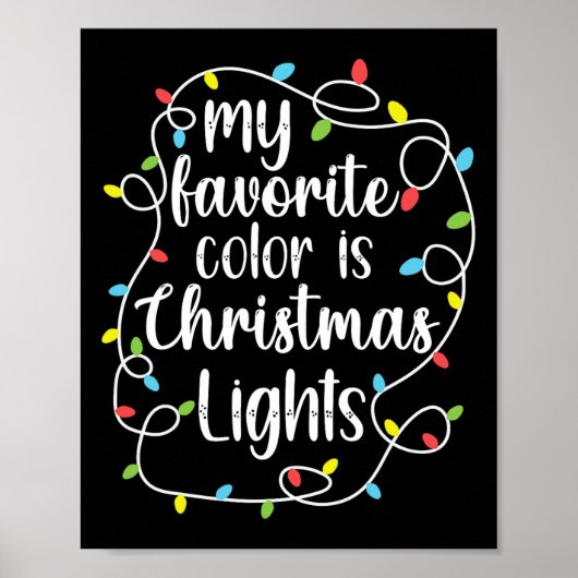 Poster My Favorite Color Is Christmas Lights  (Devant)