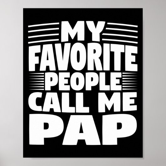 Poster My Favorite People Call Me Pap Funny Gift  (Devant)