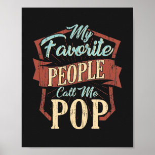 Poster My Favorite People Call Me Pop Fathers Day Custom
