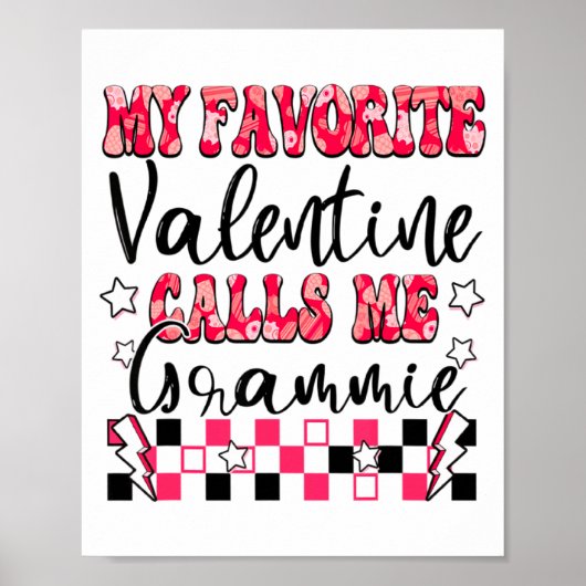 Poster My Favorite Valentine Calls Me Grammie Valentines  (Devant)