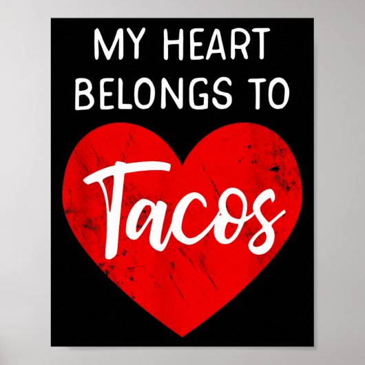 Poster My Heart Belongs To Tacos - Funny Valentines Day  (Devant)