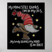 Poster My Mind Still Thinks I'm 20's My Body Thinks My Mi (Devant)