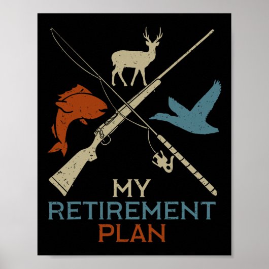Poster My Retirement Plan Hunting Fishing Hunter Grandfat (Devant)