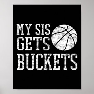 Poster My Sis Gets Buckets - frère Bysketbyll Soeur