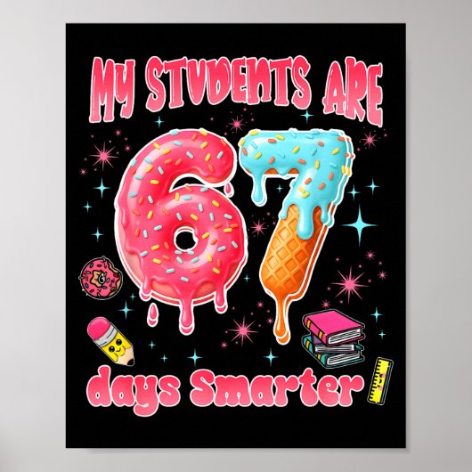 Poster My Students Are 67 Days Smarter Funny Teacher Kids (Devant)