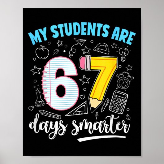 Poster My Students Are 67 Days Smarter Funny Teacher Kids (Devant)