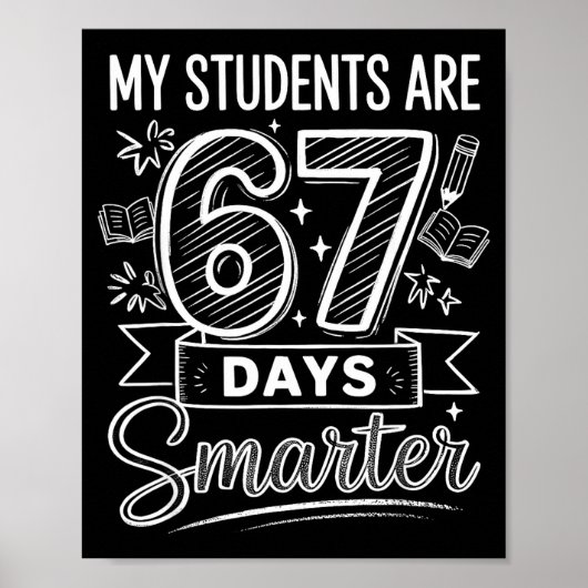 Poster My Students Are 67 Days Smarter Funny Teacher Kids (Devant)
