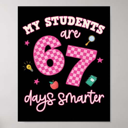 Poster My Students Are 67 Days Smarter Funny Teacher Kids (Devant)