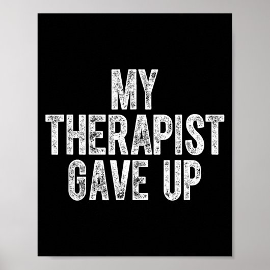 Poster My Therast Gave Up  (Devant)