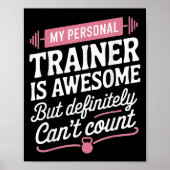 Poster My Trainer Is Awesome But Can't Count Funny Gym  (Devant)