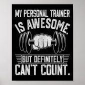 Poster My Trainer Is Awesome But Definitely Can't Count  (Devant)