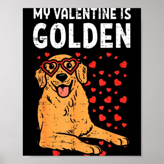Poster My Valentine Is Golden Retriever Valentines Day Pe (Devant)