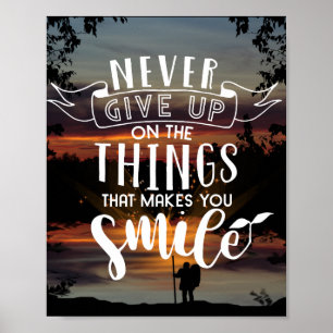 Poster N'abandonnez jamais ce qui vous fait sourire