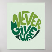 Poster N'abandonnez jamais - Green Positive Hand Letting