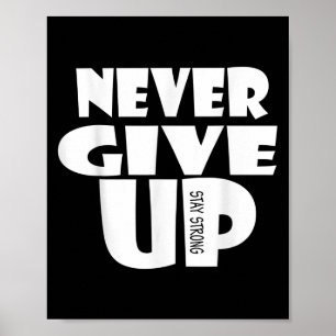Poster N'Abandonnez Jamais, Inspiration Motivationnelle Q