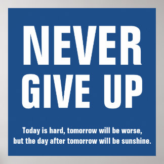 Poster N'abandonnez jamais le bleu motivationnel