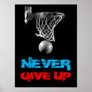 Poster N'abandonnez jamais l'impression de basket-ball ré
