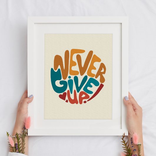 Poster N'abandonnez jamais - Message Motivationnel mignon