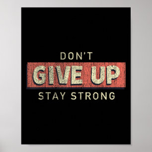 Poster N'Abandonnez Pas Un Citation Motivationnelle Forte