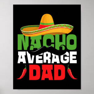 Poster Nacho Average Papa Drôle Cinco De Mayo Mexicain Fi
