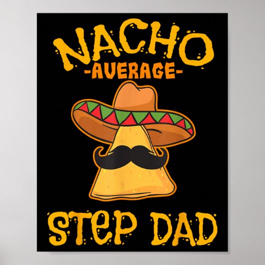 Poster Nacho Étape Moyenne Papa Mexicain Plat Stepdad (Devant)