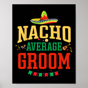 Poster Nacho Groom Moyenne Cinco De Mayo Fiesta Nacho Gro