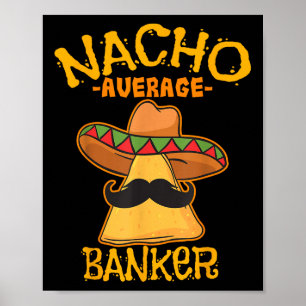 Poster Nacho Moyenne Banquier Bank Executive Financier Ci