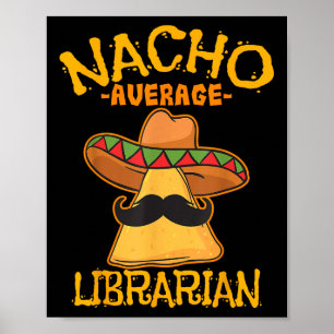 Poster Nacho Moyenne Bibliothécaire Bibliothécaire Biblio