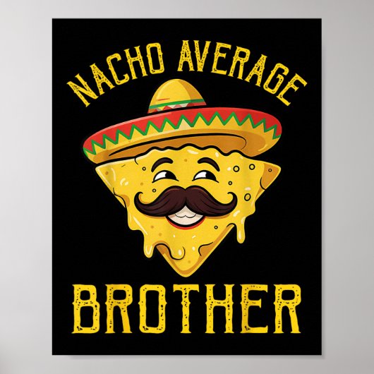 Poster Nacho Moyenne Frère Funny Cinco De Mayo Mexo (Devant)