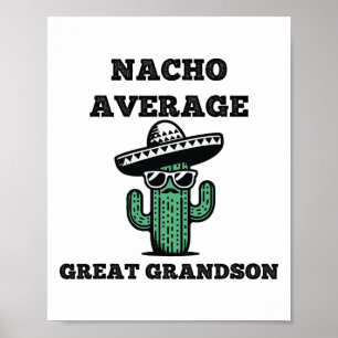 Poster Nacho Moyenne Great Grandson Fun Joke Mexicain Cin