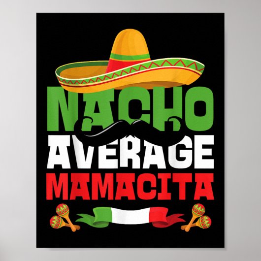 Poster Nacho Moyenne Mamacita Funny Cinco De Mayo Mexo (Devant)
