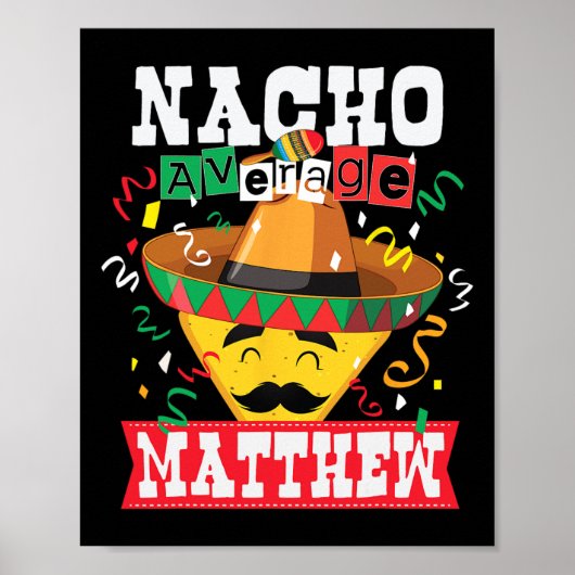 Poster Nacho Moyenne Matthew Funny Cinco De Mayo Matthew (Devant)