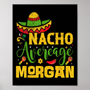 Poster Nacho Moyenne Morgan Nom Personnalisé Cinco De May