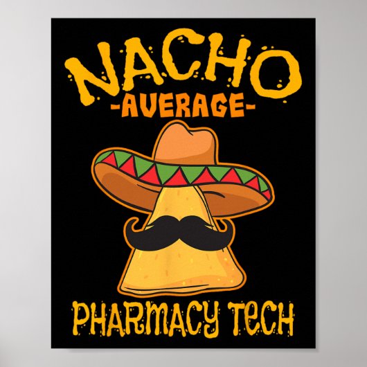 Poster Nacho Moyenne Pharmacie Tech Pharmacien Cinco De M (Devant)