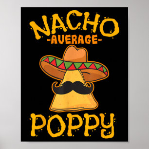 Poster Nacho Moyenne Populaire Père Papa Papa Papa Papa P