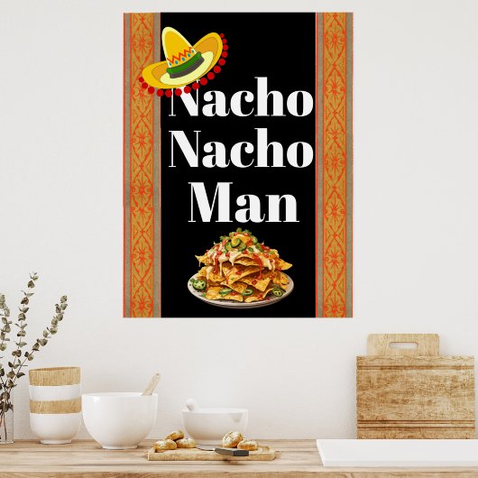 Poster Nacho Nacho Man (Cuisine)