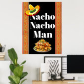 Poster Nacho Nacho Man (Bureau à domicile)