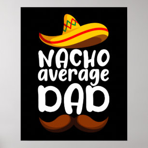Poster Nacho papa moyen Cinco de Mayo papa mexicain papa