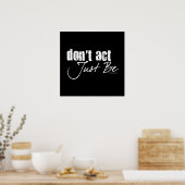 Poster N'agissez pas - Soyez simplement (Cuisine)