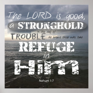 Poster Nahum 1:7 Citadelle dans la détresse Refuge en Lui