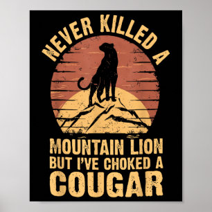 Poster N'ai jamais tué de lion de montagne mais j'ai étra