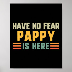 Poster N'Ai Pas Peur Pappy Est Ici Drôle Vintage