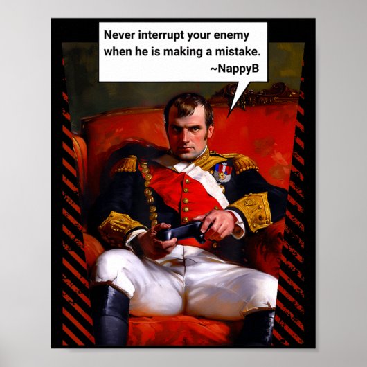 Poster Naleon Bonaparte Gamer Quote - Funny History  (Devant)