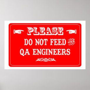 Poster N'alimentez pas les ingénieurs de QA