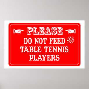 Poster N'alimentez pas les joueurs de ping-pong